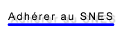 Adh&eacute;rer au SNES