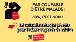 Coupable d'être malade ? C'est NON ! Le calculateur de la FSU