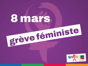 Le 8 mars : grève féministe !